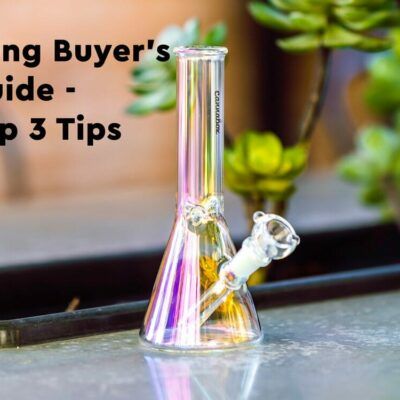 Bong Buyer's Guide - How to choose the perfect bong!