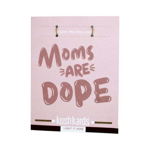 Kush Kards Mom's Are Dope Mother's Day Gift Card
