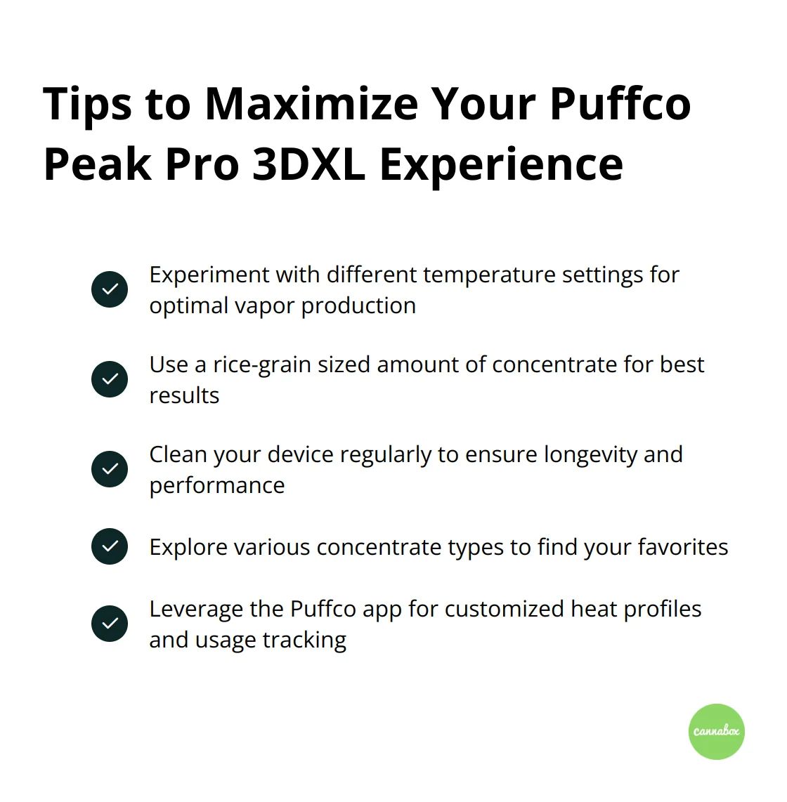 Checkmark list chart showing tips to maximize the Puffco Peak Pro 3DXL experience: Experiment with temperatures, Use proper loading technique, Clean regularly, Try different concentrates, Utilize the Puffco app